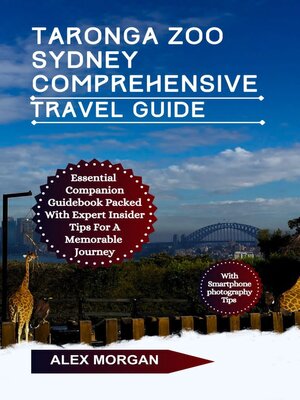 cover image of Taronga Zoo Sydney Comprehensive Travel Guide